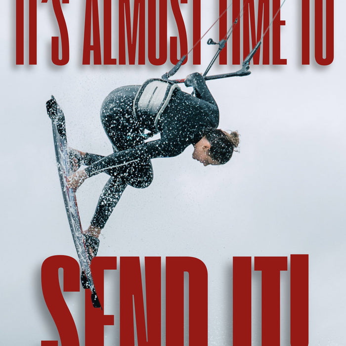 Its almost time to SEND IT!!!!
